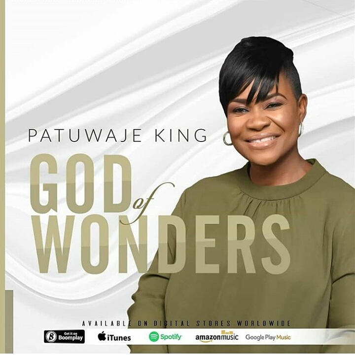 God of wonders by pat Uwaje King