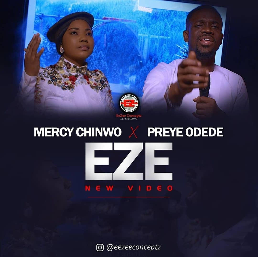 Eze by Mercy Chinwo ft Preye Odede