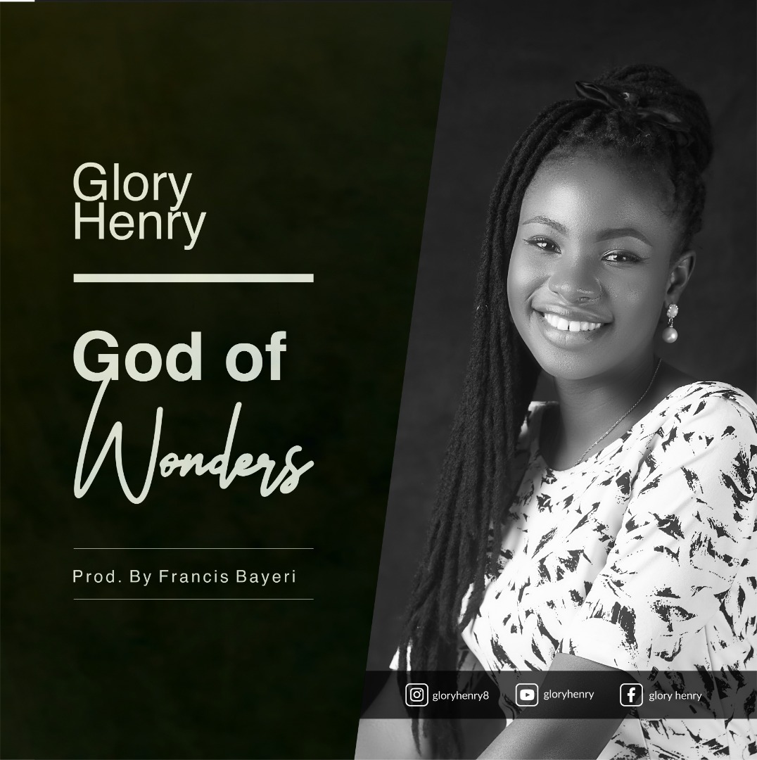 God Of Wonders by Glory Henry