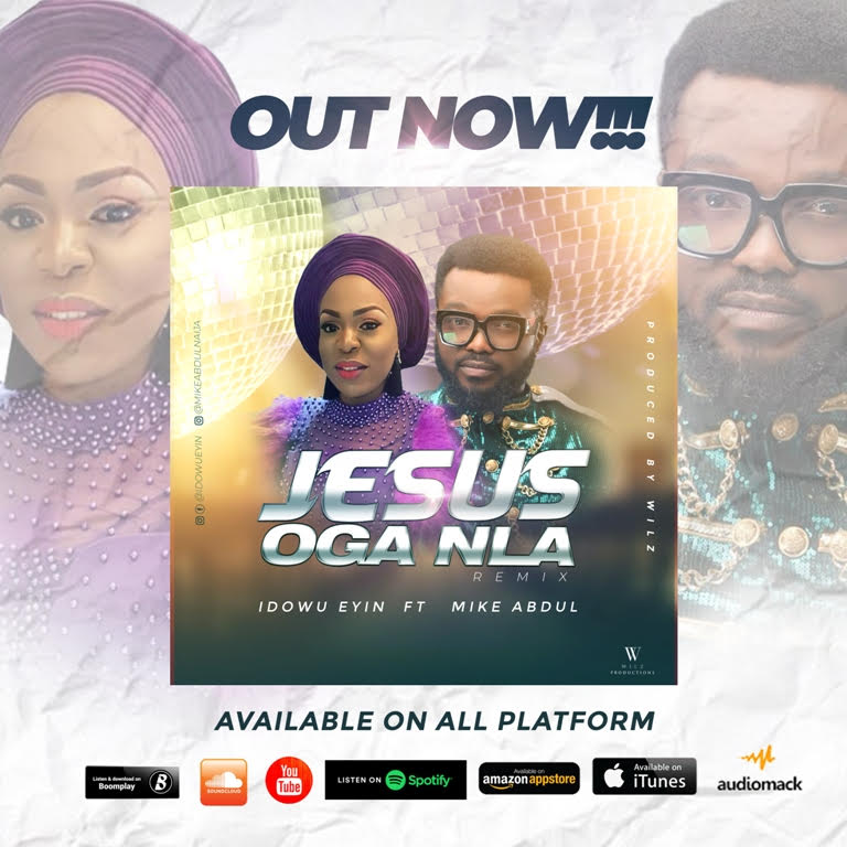 Jesus Oga Nla by Idowu Eyin feat. Mike Abdul