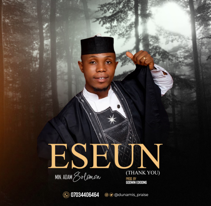 Eseun (Thank You) by Min. Adam Solomon