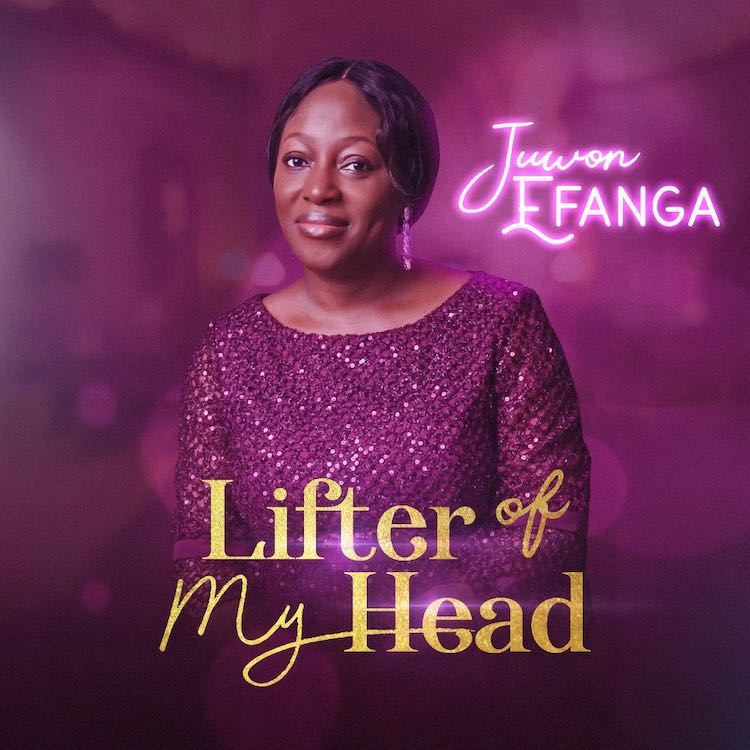 The Lifter Of My Head by Juwon Efanga