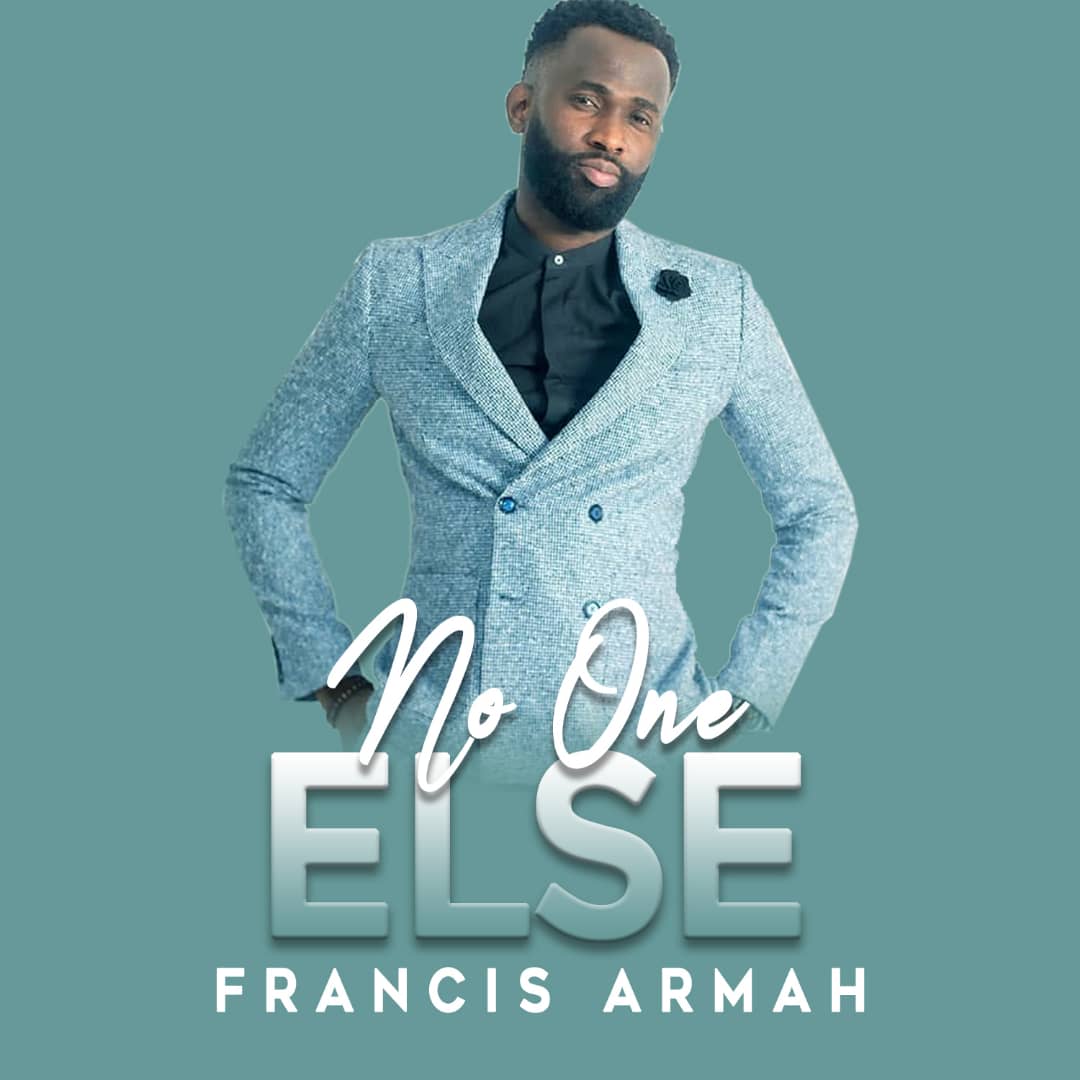 No One Else by Francis Armah