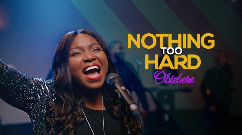 Nothing Too Hard by Obiebere