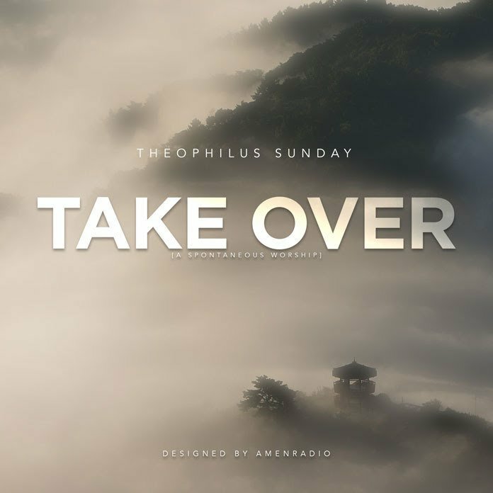 Take Over by Theophilus Sunday