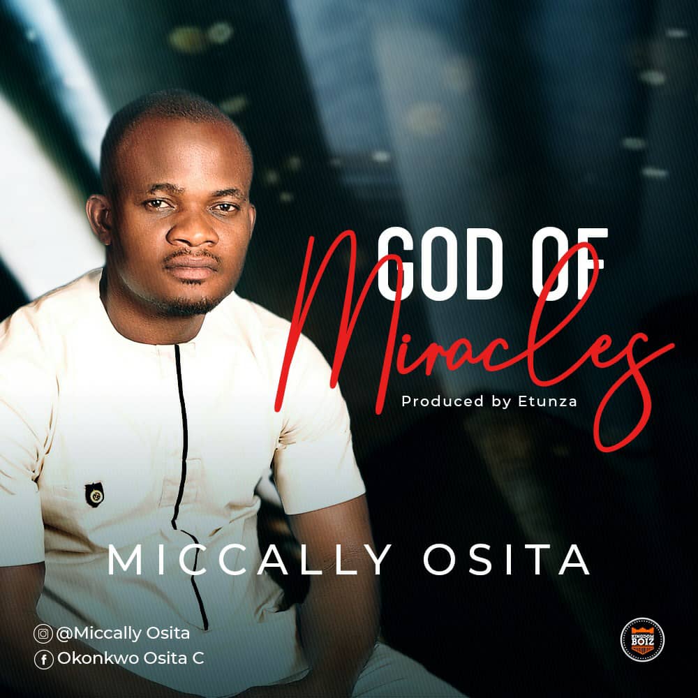 Miccally Osita - God of Miracles