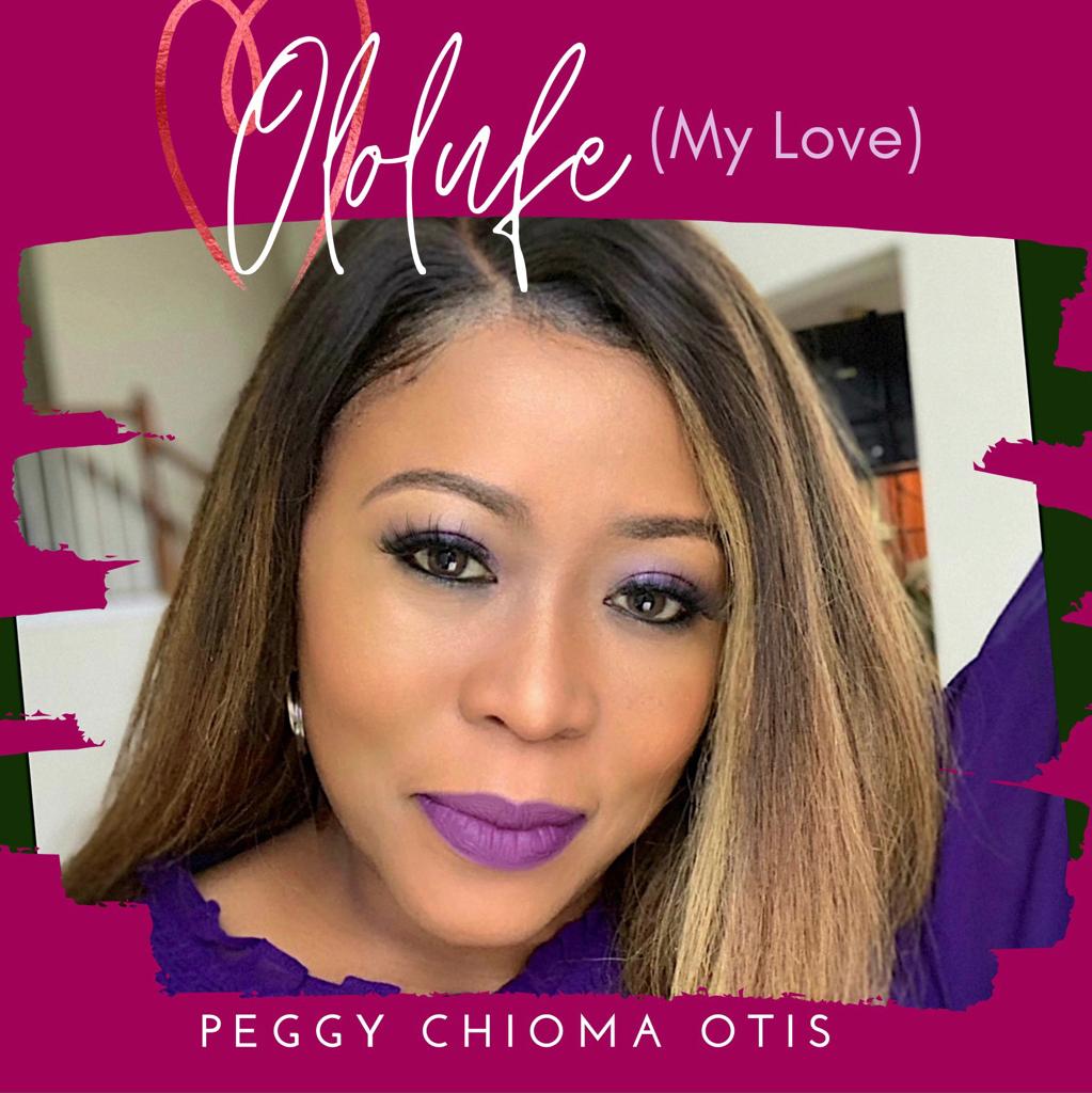 OLOLUFE (My Love) by Peggy Chioma Otis
