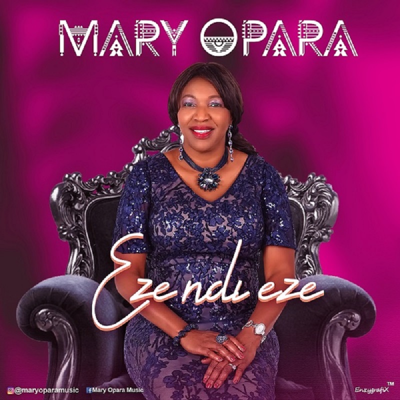 Eze Ndi Eze - Mary Opara