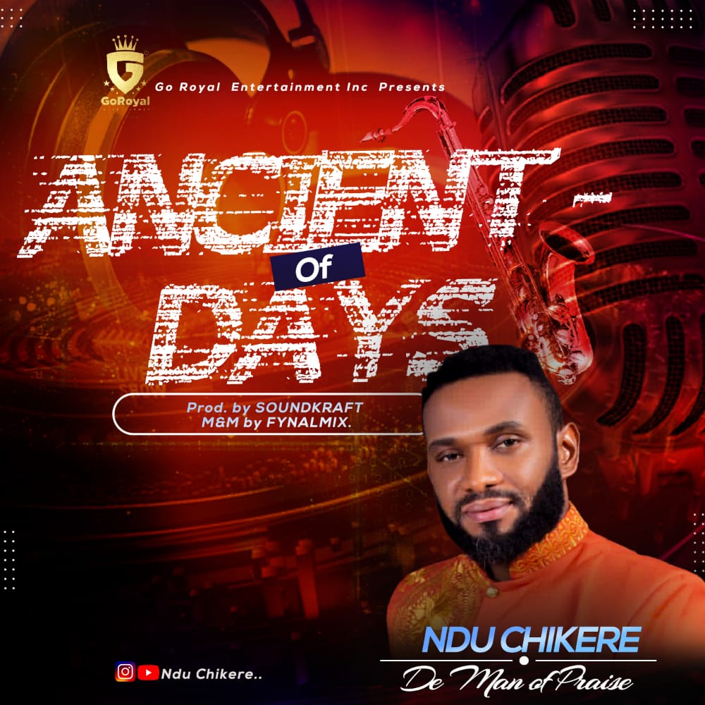 Ancient Of Days - Ndu Chikere