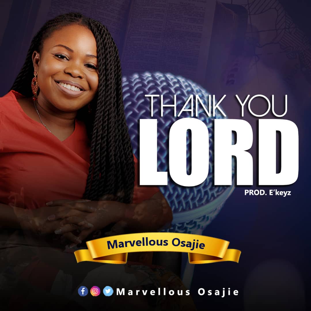 Thank You Lord by Marvellous Osajie