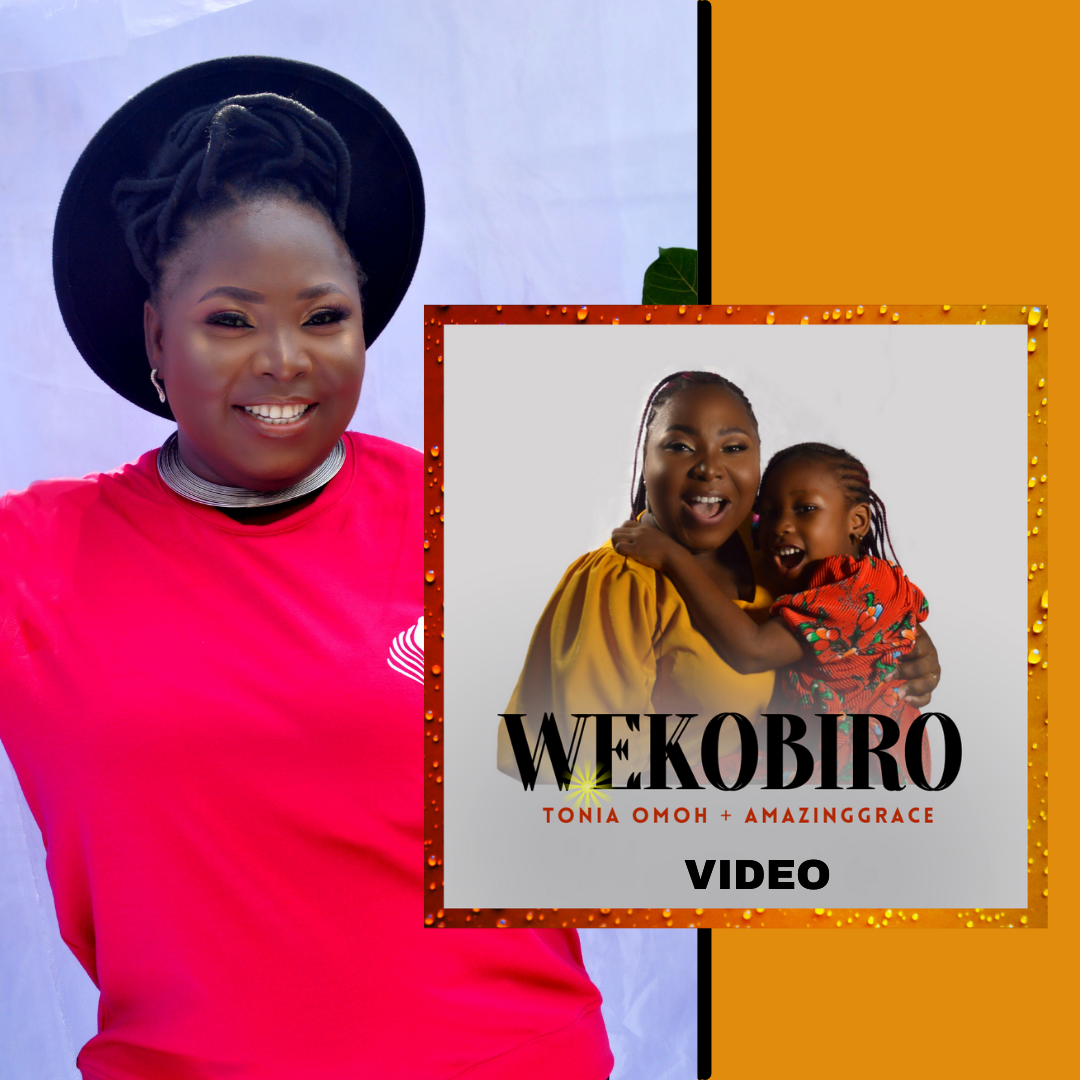 Wekobiro - Tonia Omoh ft. AmazingGrace