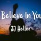 I Believe In You - JJ Heller
