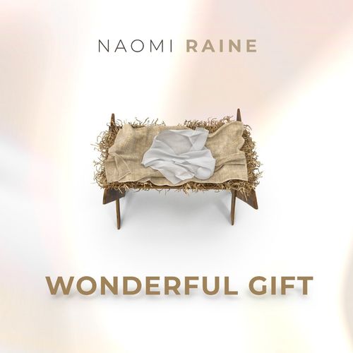 Wonderful Gift - Naomi Raine