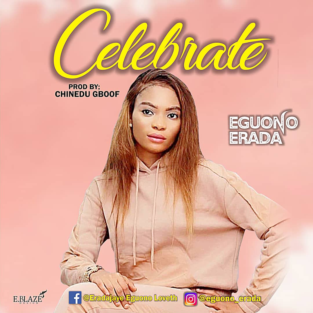 Celebrate - Eguono Erada