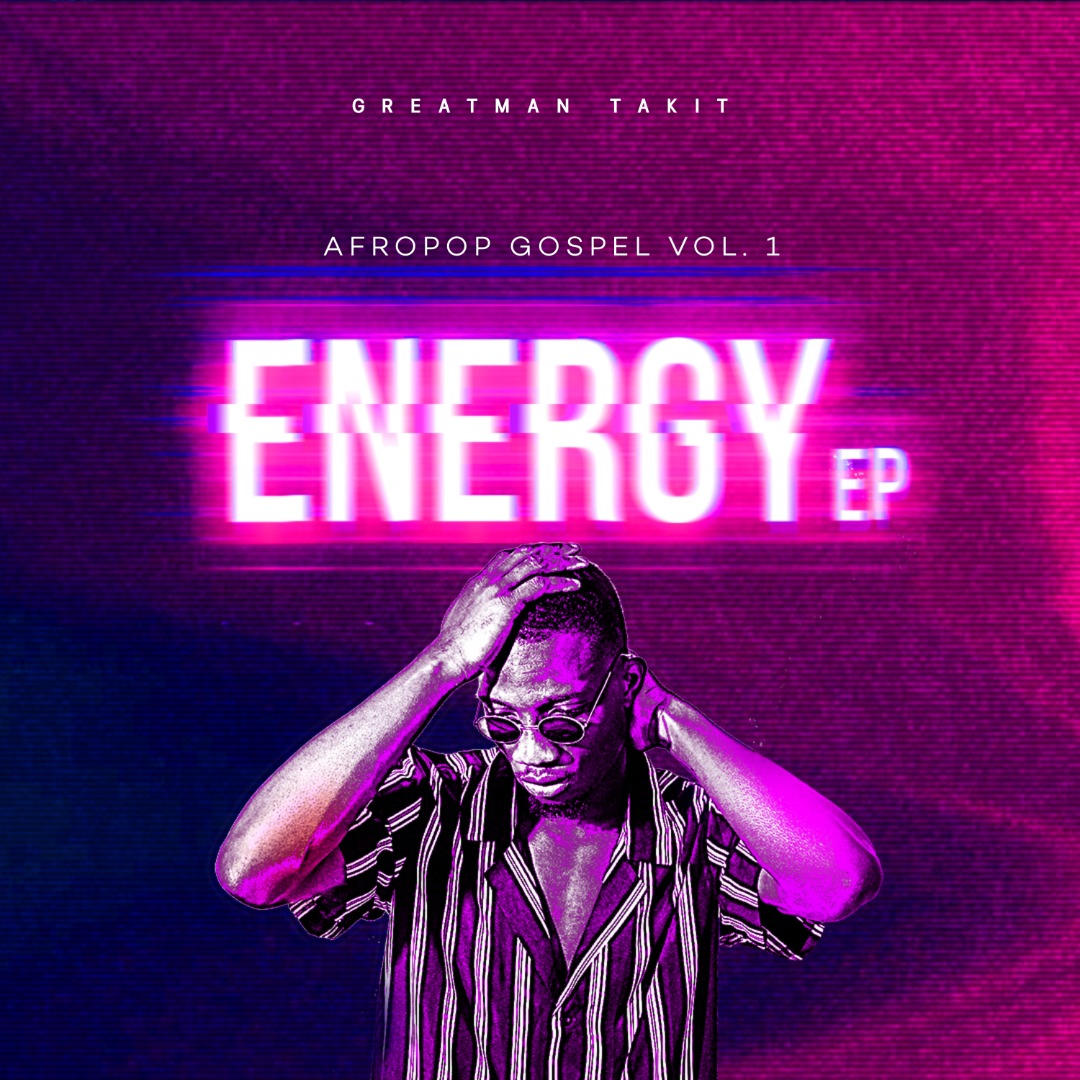 Energy EP - Greatman Takit