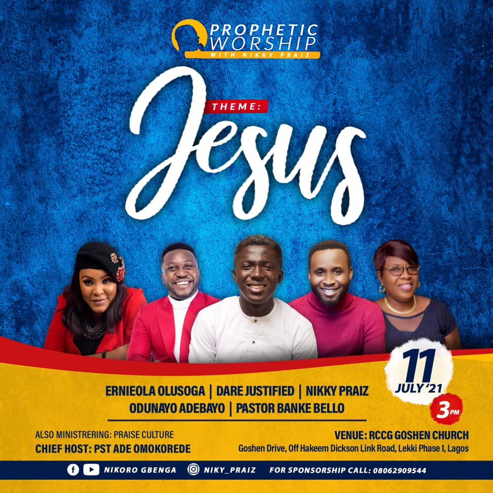 Nikky Praiz is set for Prophetic Worship Concert, Theme Jesus.