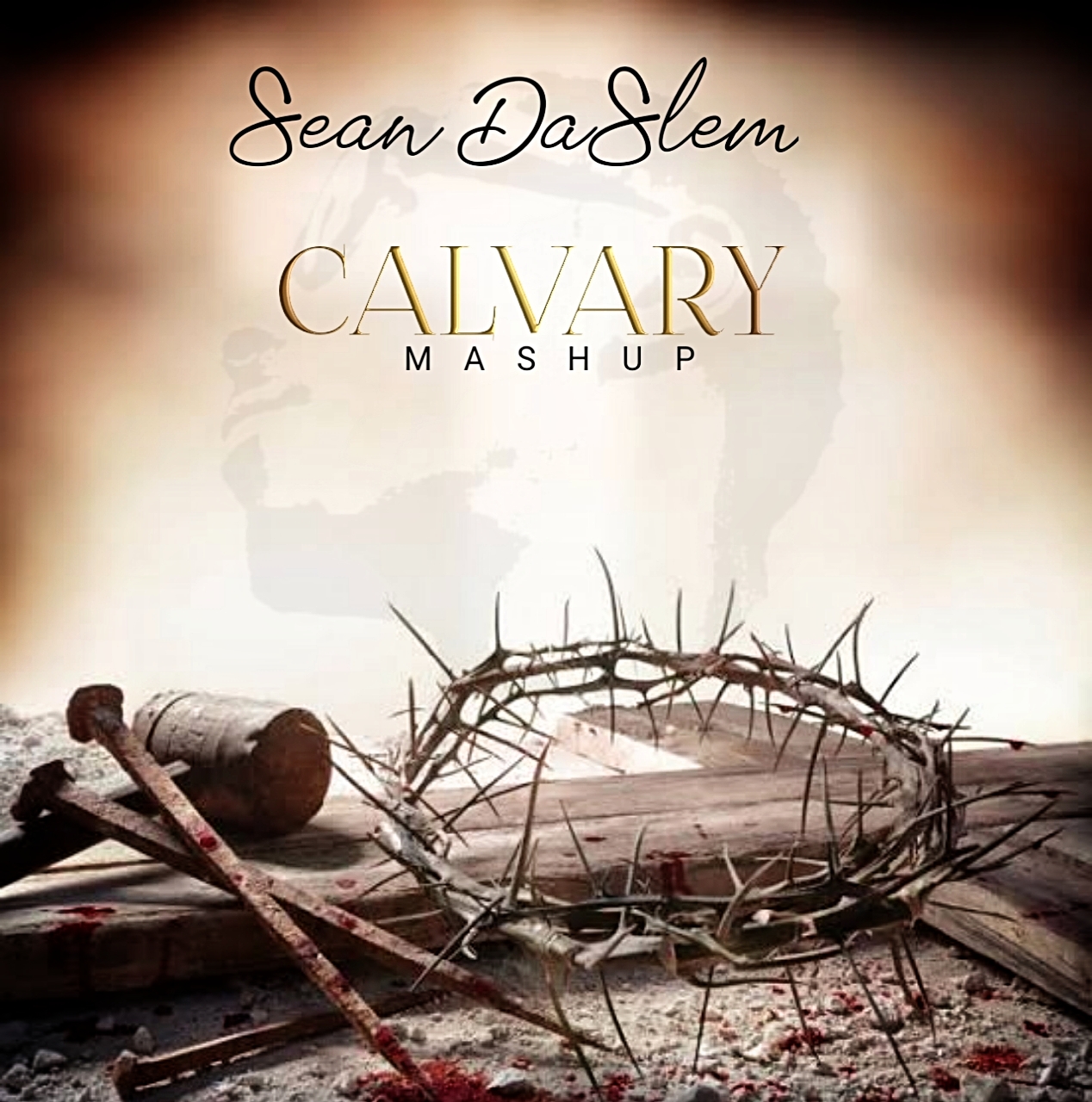 Calvary (MashUp) - Sean DaSlem