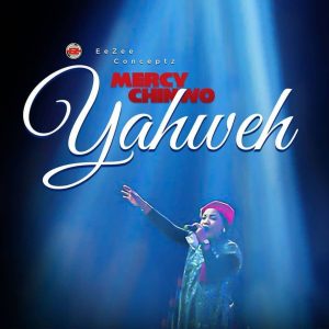 Yaweh by Mercy Chinwo