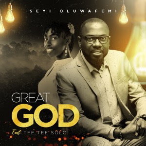 Great God By Seyi Oluwafemi