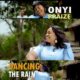 Dancing In The Rain by Onyi Praize
