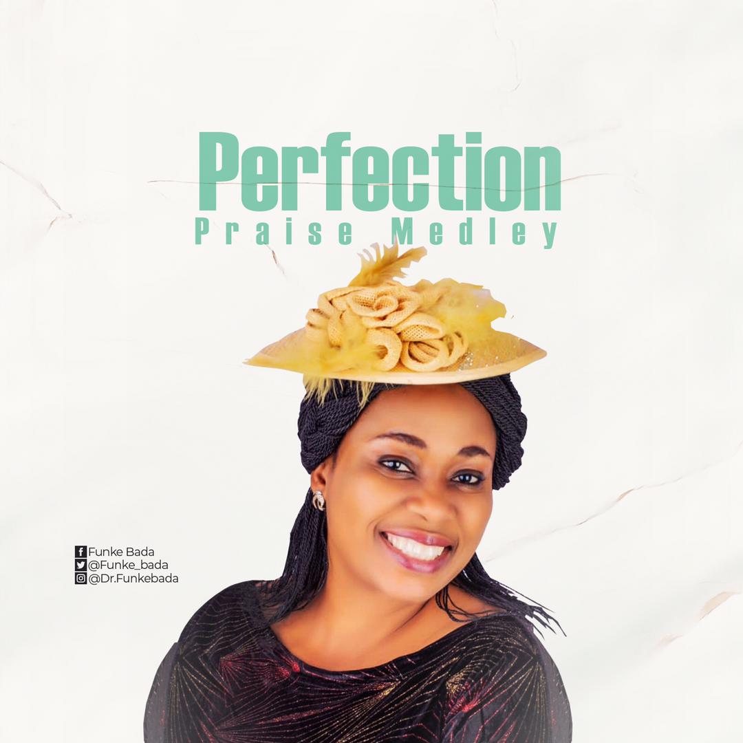 Perfection Praise Medley by Funke Bada