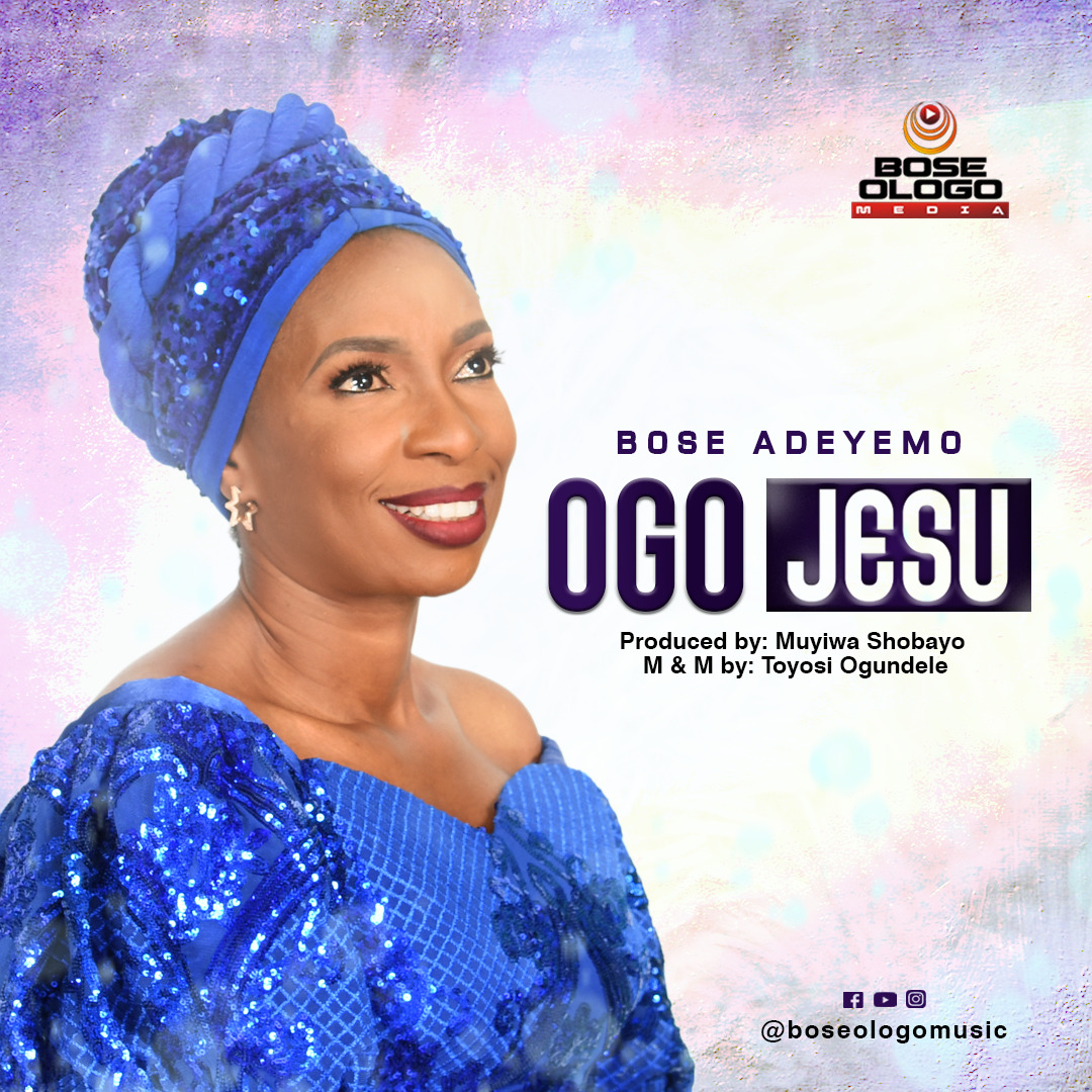 Ogo Jesu by Bose Adeyemo