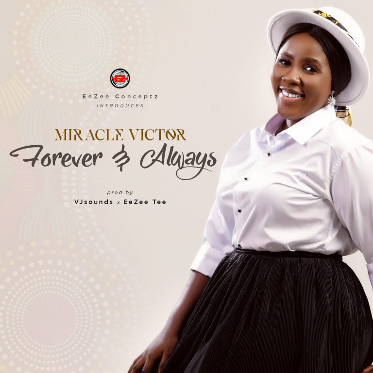 Forever & Always by Miracle Victor