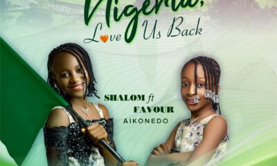 Nigeria Love Us Back – Shalom Ft. Favour Aikonedo