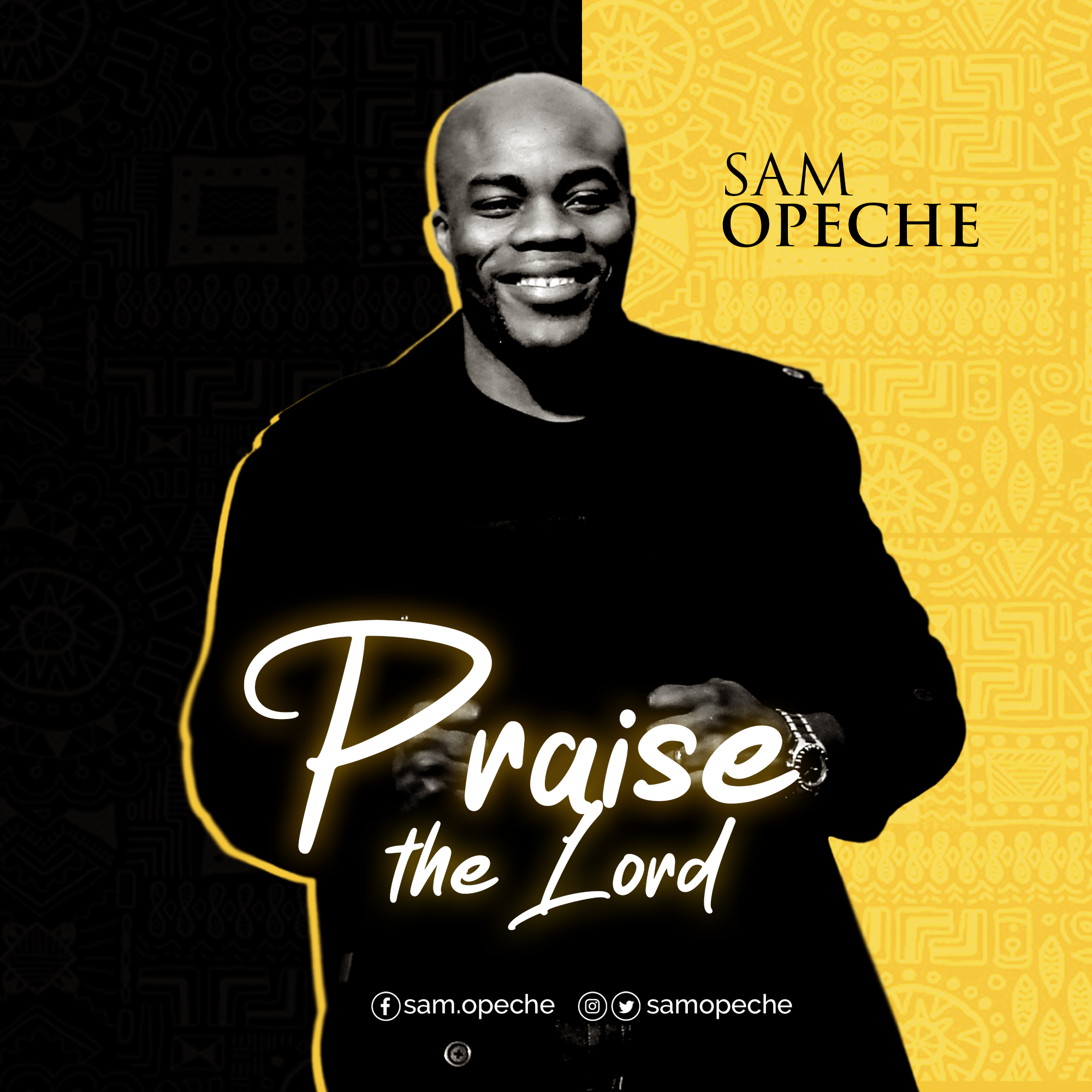 Praise The Lord by Sam Opeche