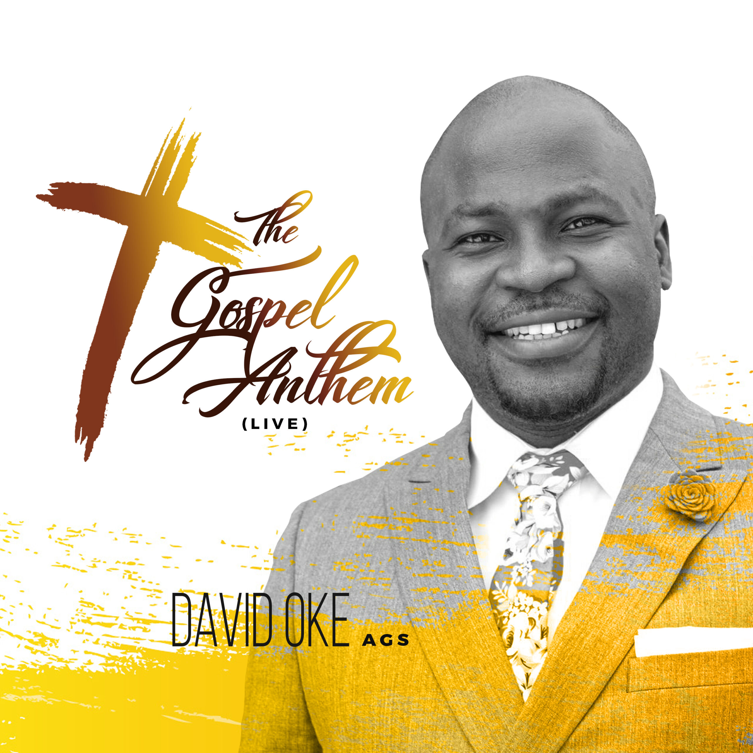 The Gospel Anthem by David Oke A.G.S