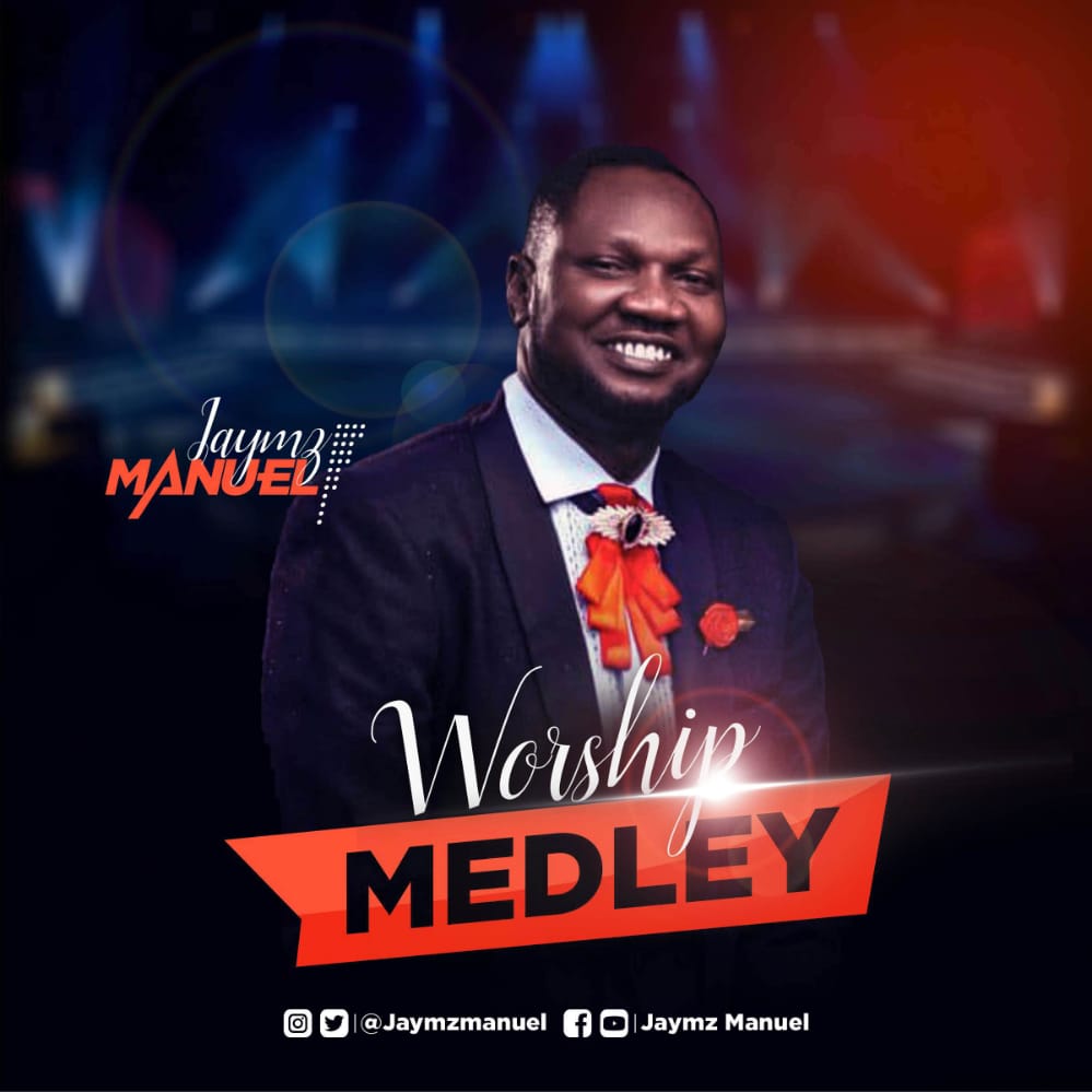 Minister Jaymz Manuel drops a beautiful Worship Medley