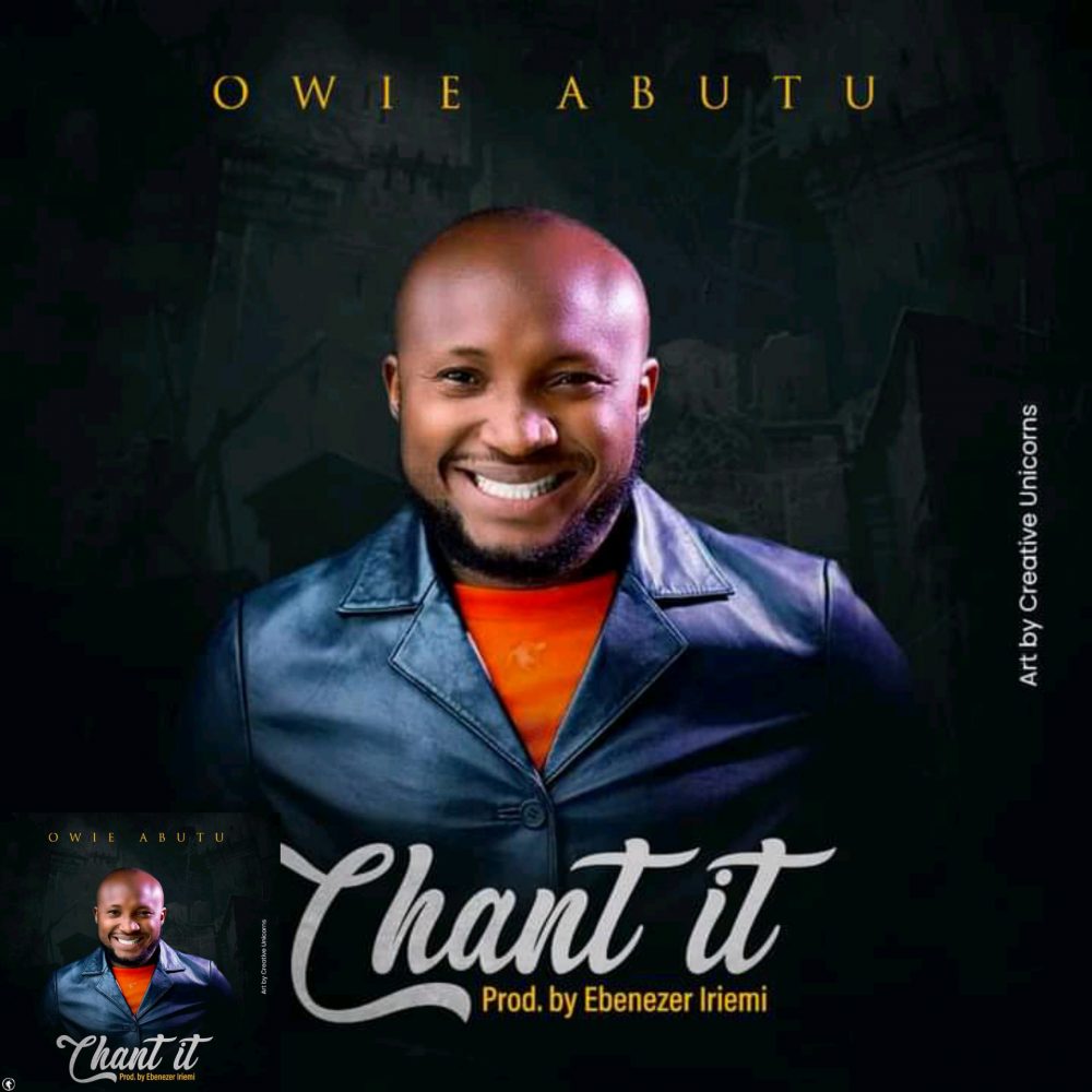 Chant It by Owie Abutu