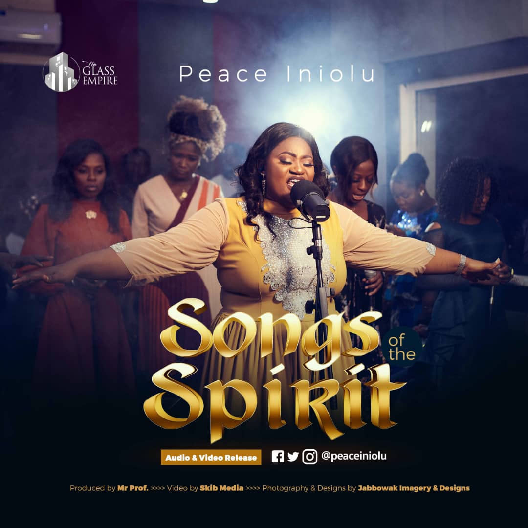 Songs of the Spirit by Peace Iniolu