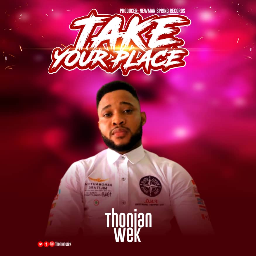 Take Your Place by Thonian Wek