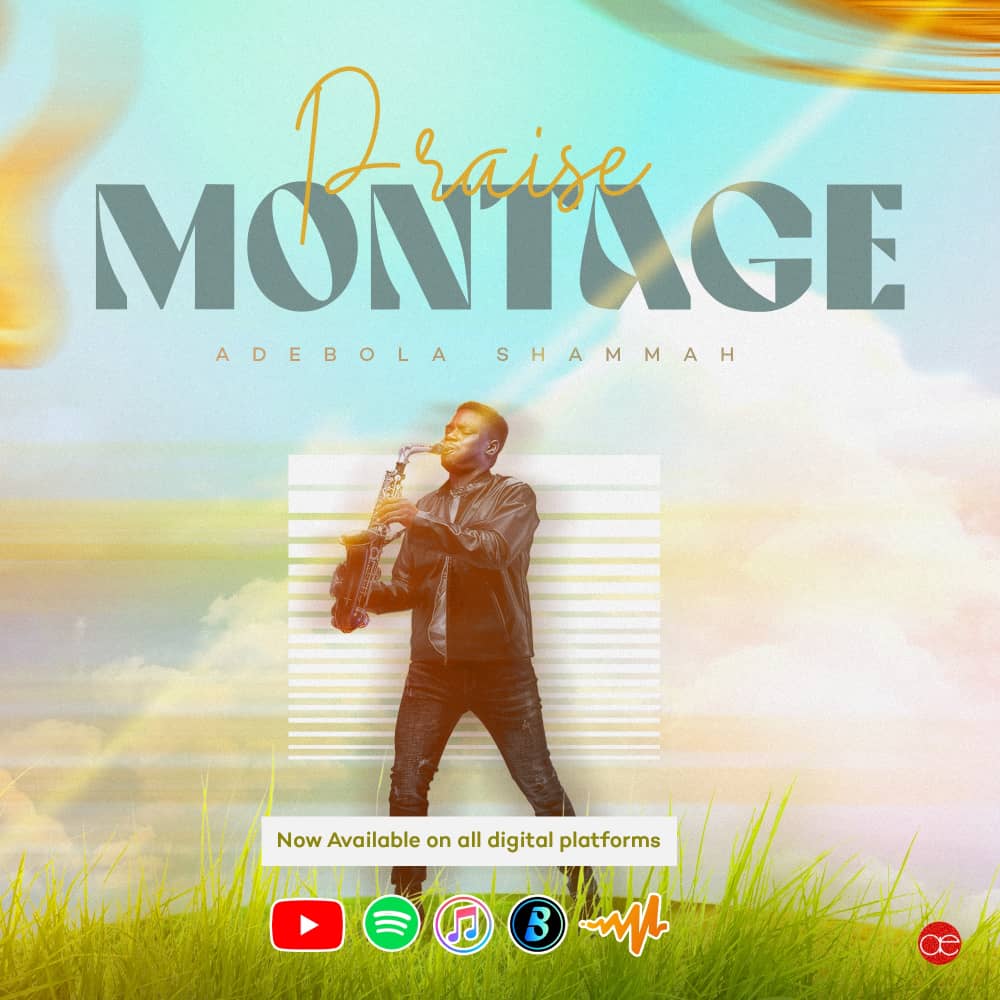Praise Montage by Adebola Shammah