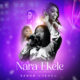 Nara Ekele (Take All The Praise) by Sarah Udeogu