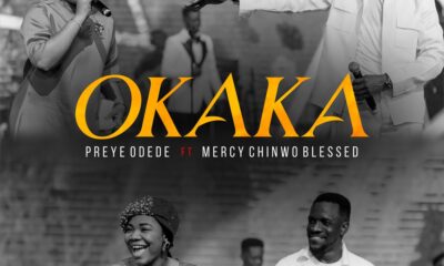 Okaka by Preye Odede Ft. Mercy Chinwo