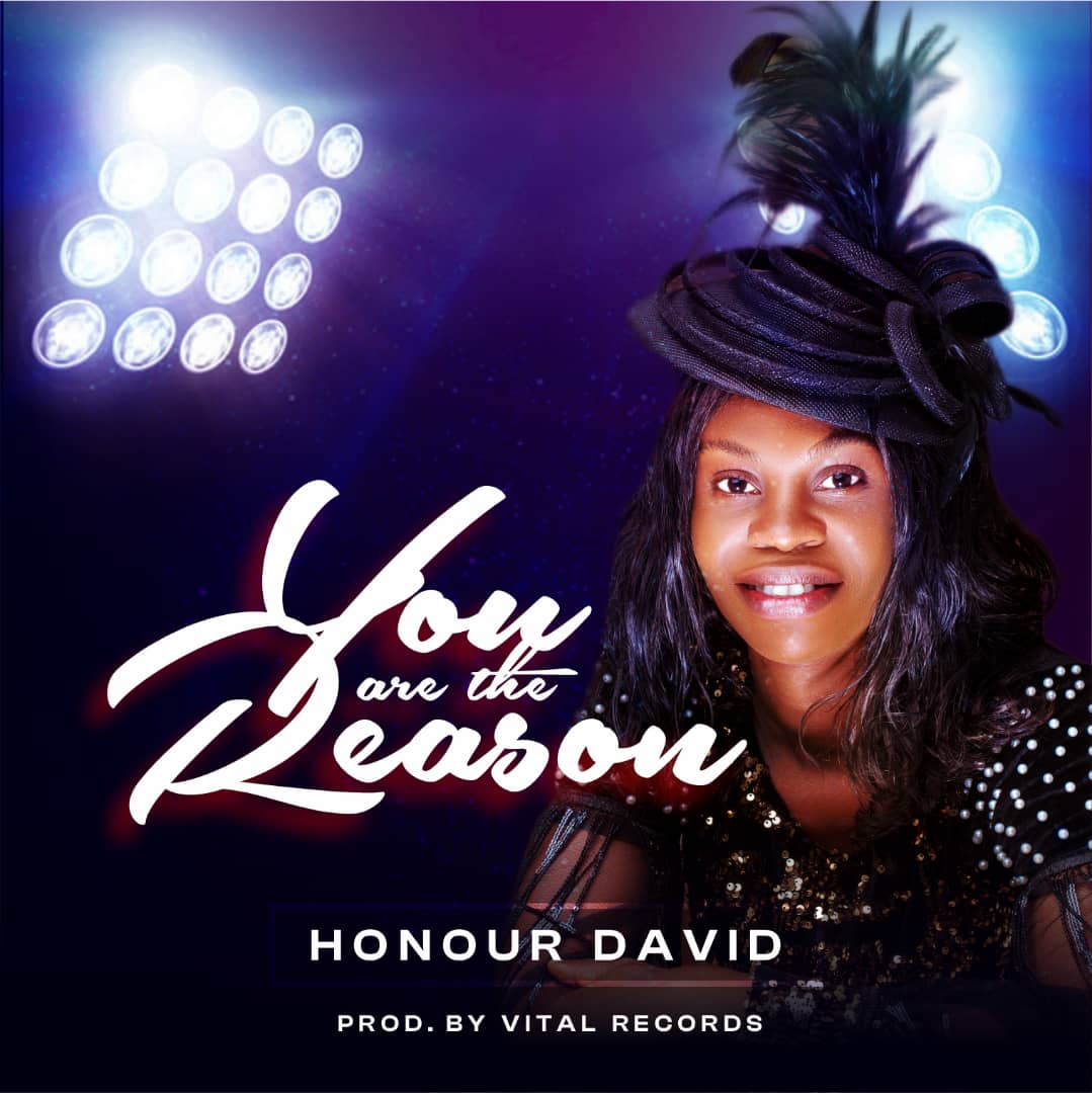 You Are The Reason by Honour David