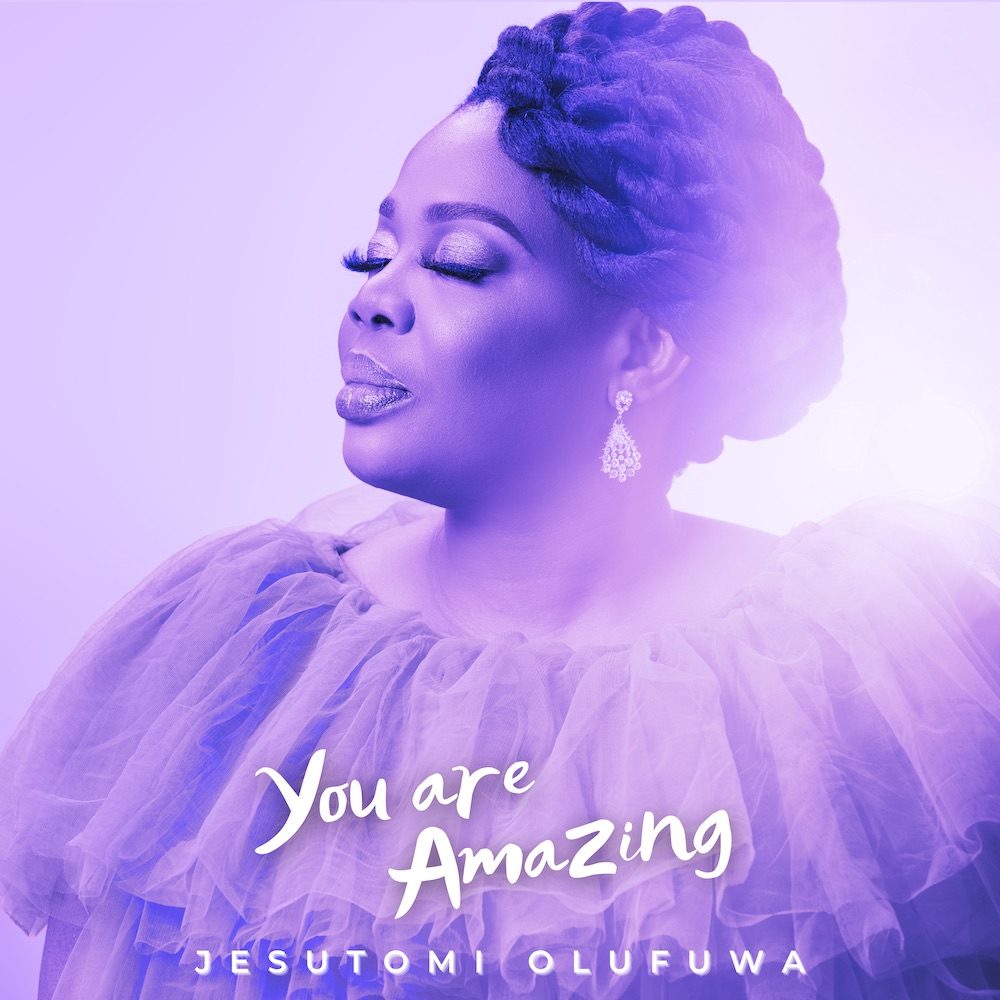 You Are Amazing - Jesutomi Olufuwa