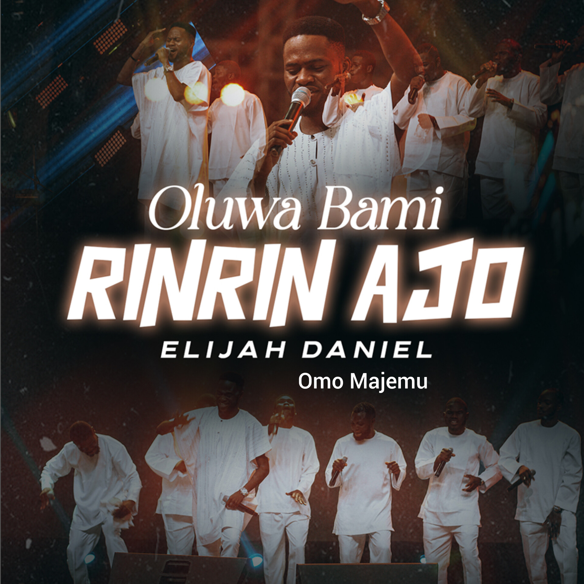 Oluwa Bami Rinrin Ajo (Live) by Elijah Daniel Omo Majemu
