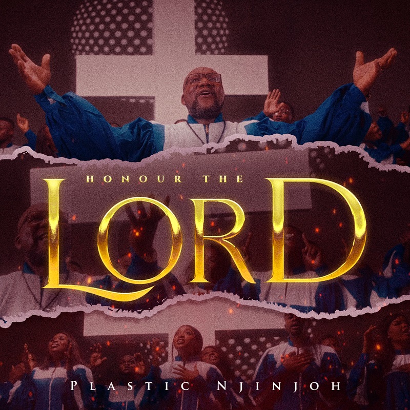 Honour The Lord by Plastic Njinjoh