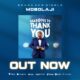 Mobolaji Premieres New Video: "Reasons To Thank You"