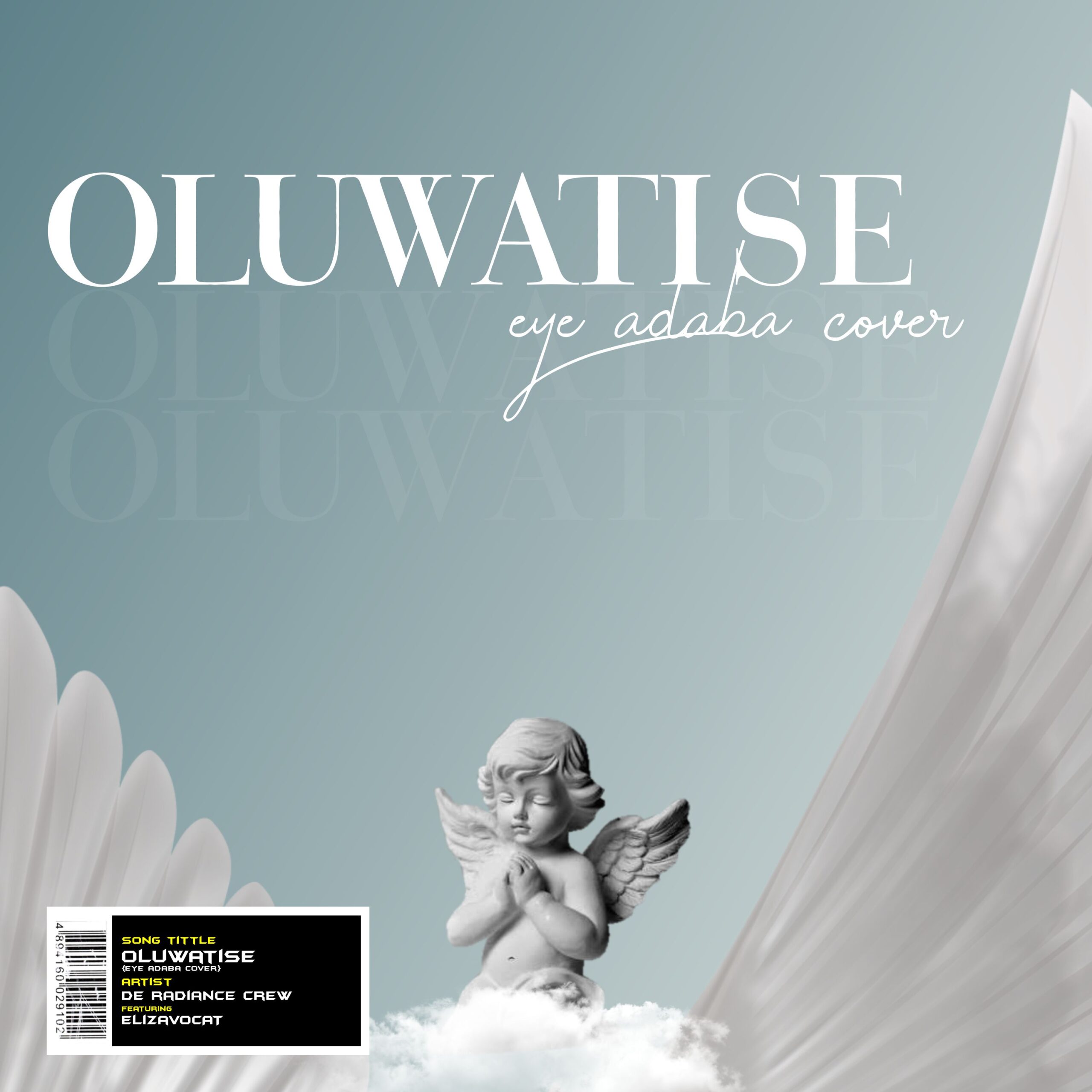 OLUWATISE (Eye Adaba Cover) - De Radiance Crew feat. Elizavocat