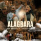 Alagbara by John Omosuyi Ft. Adedayo Sekere
