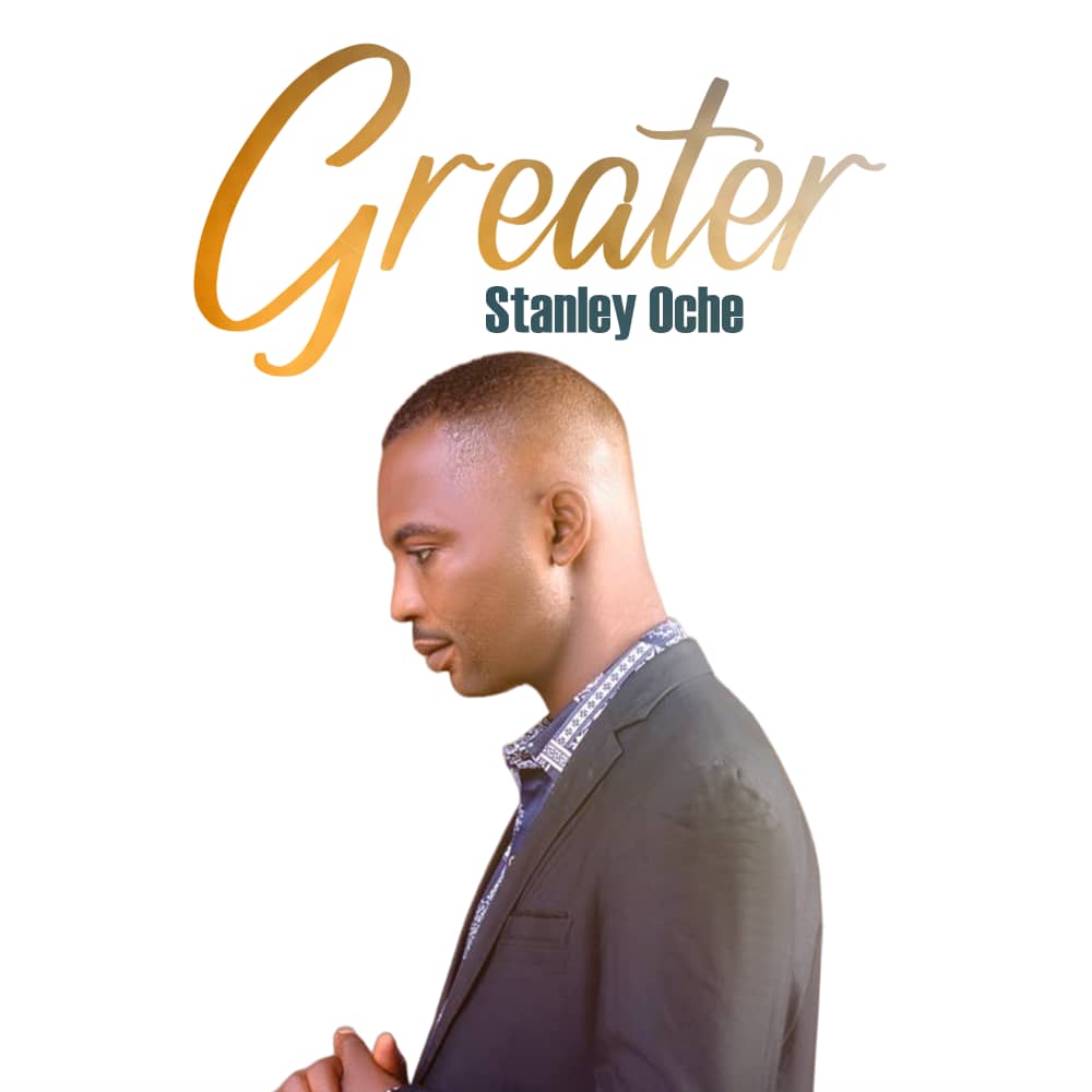 Greater by Stanley Oche