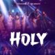 Holy by Tonycomb ft. Mr. Wealth