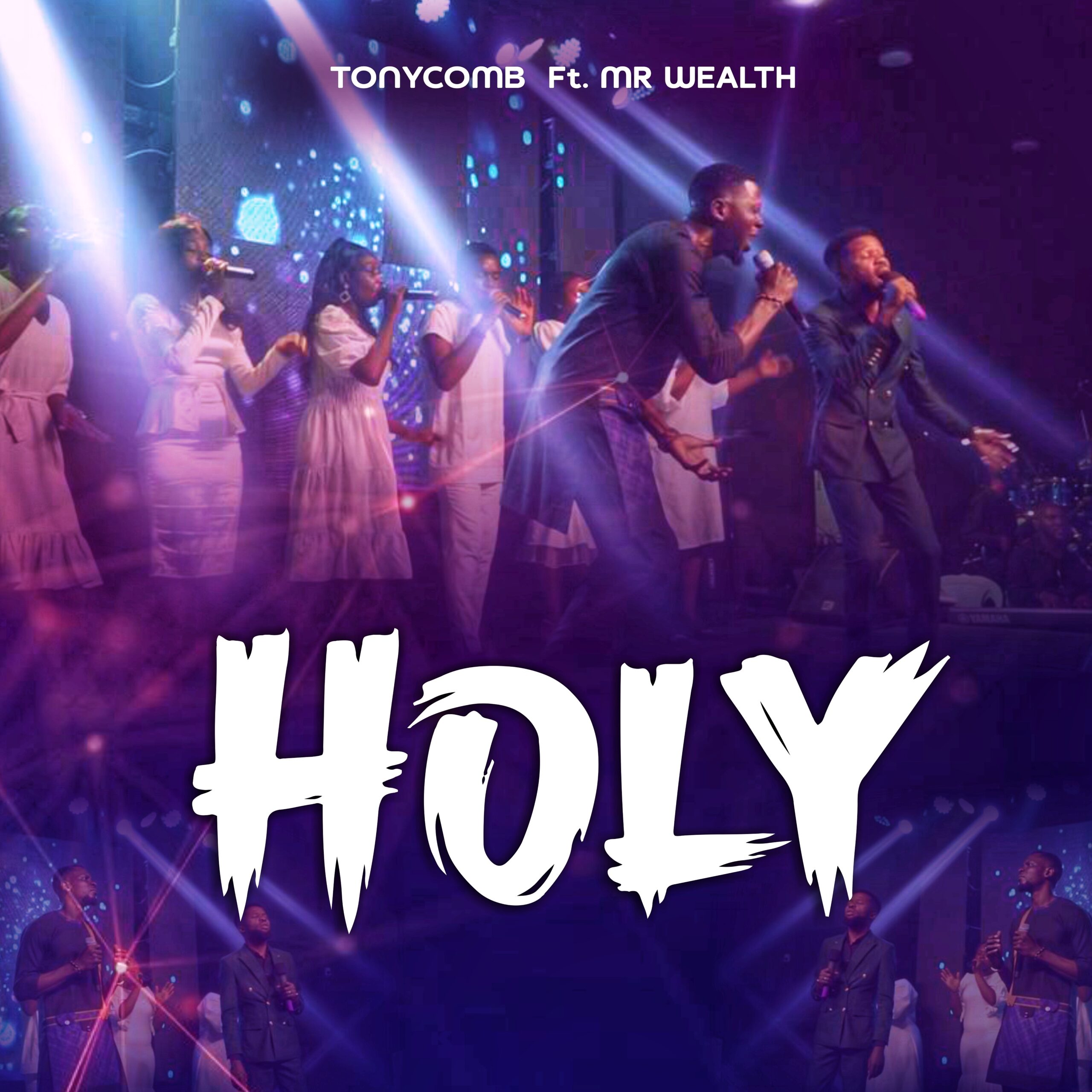 Holy by Tonycomb ft. Mr. Wealth