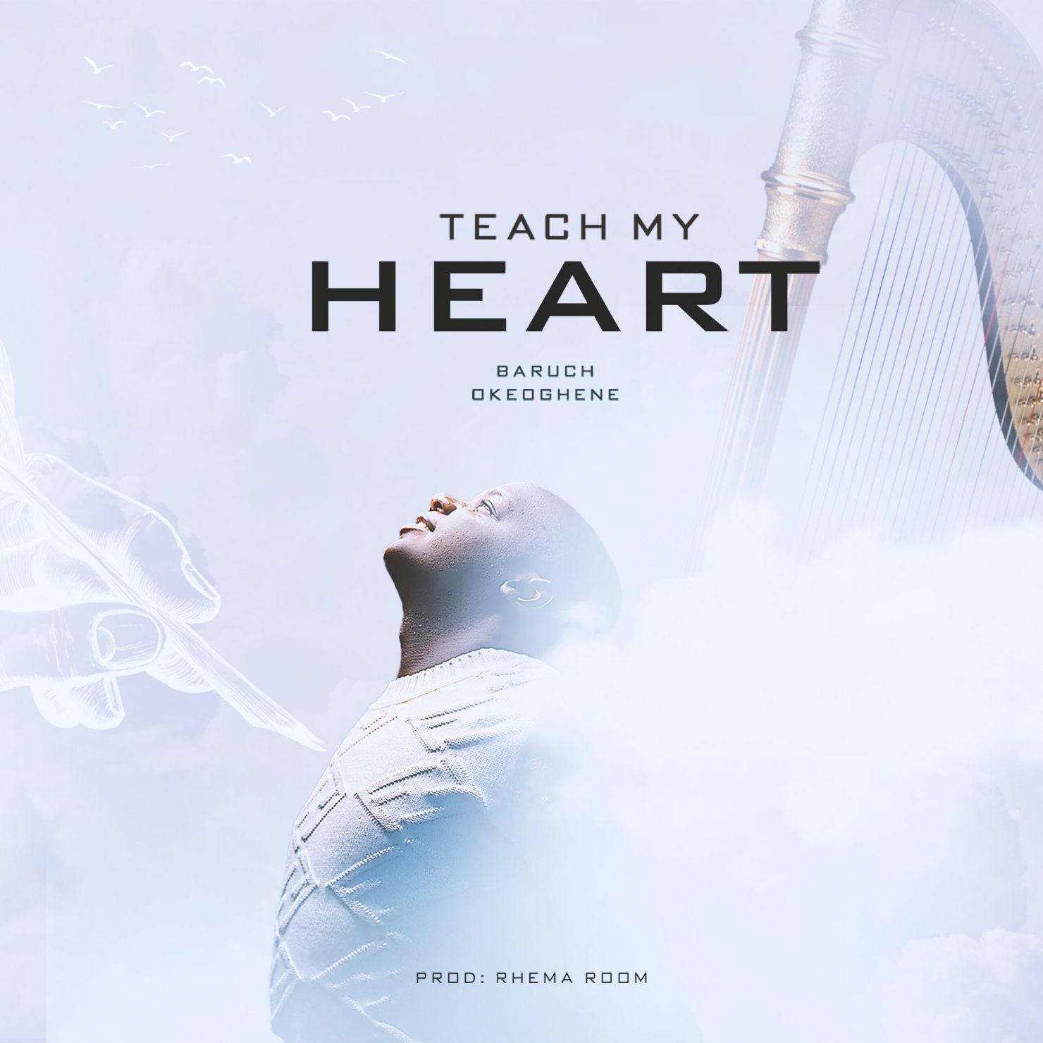 Teach My Heart By Baruch Okeoghene