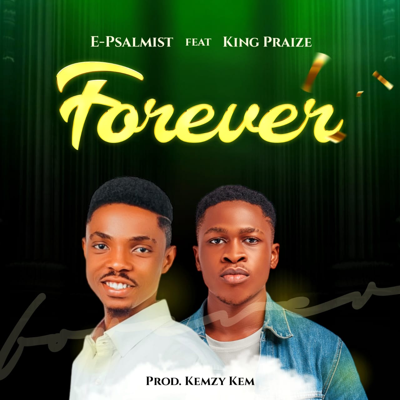 Forever By Epsalmist D'Invoker Ft. King Praize