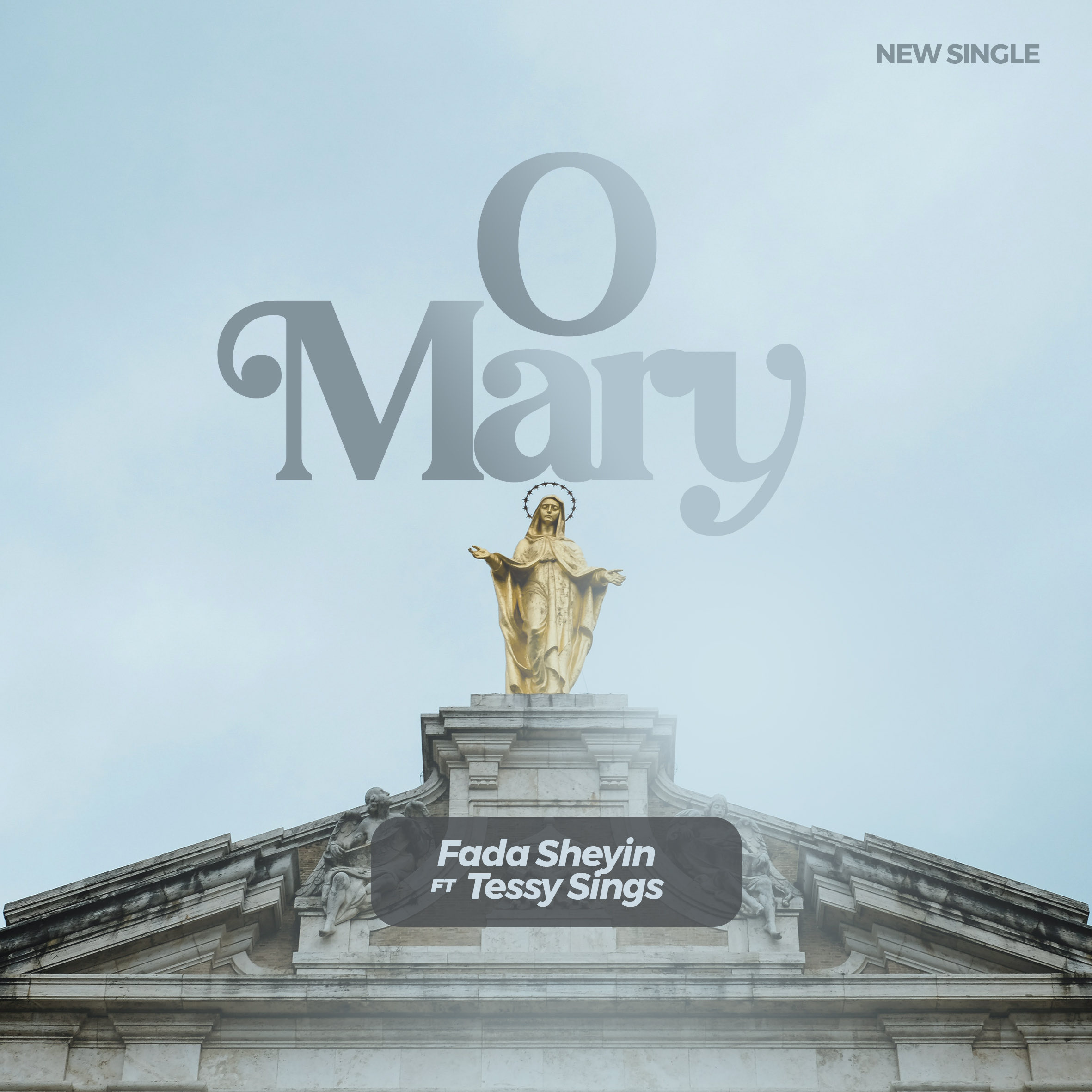 O Mary By Fada Sheyin Ft. Tessy Sings